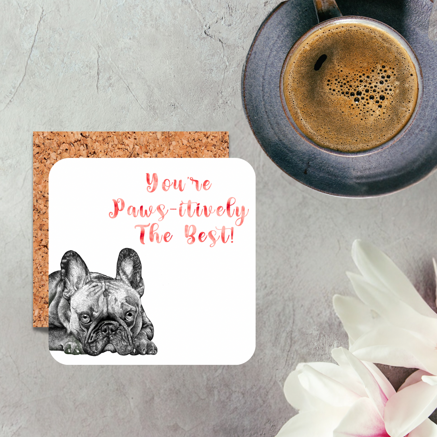 You’re Pawsitvely The Best Coaster