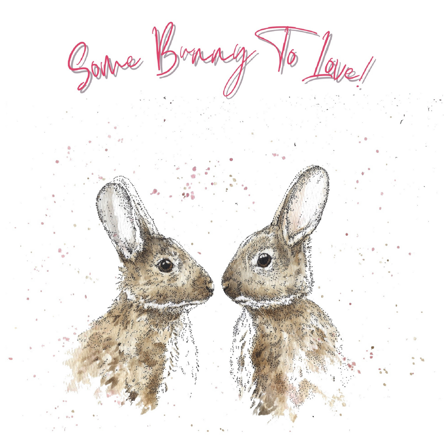 Some Bunny To Love Card