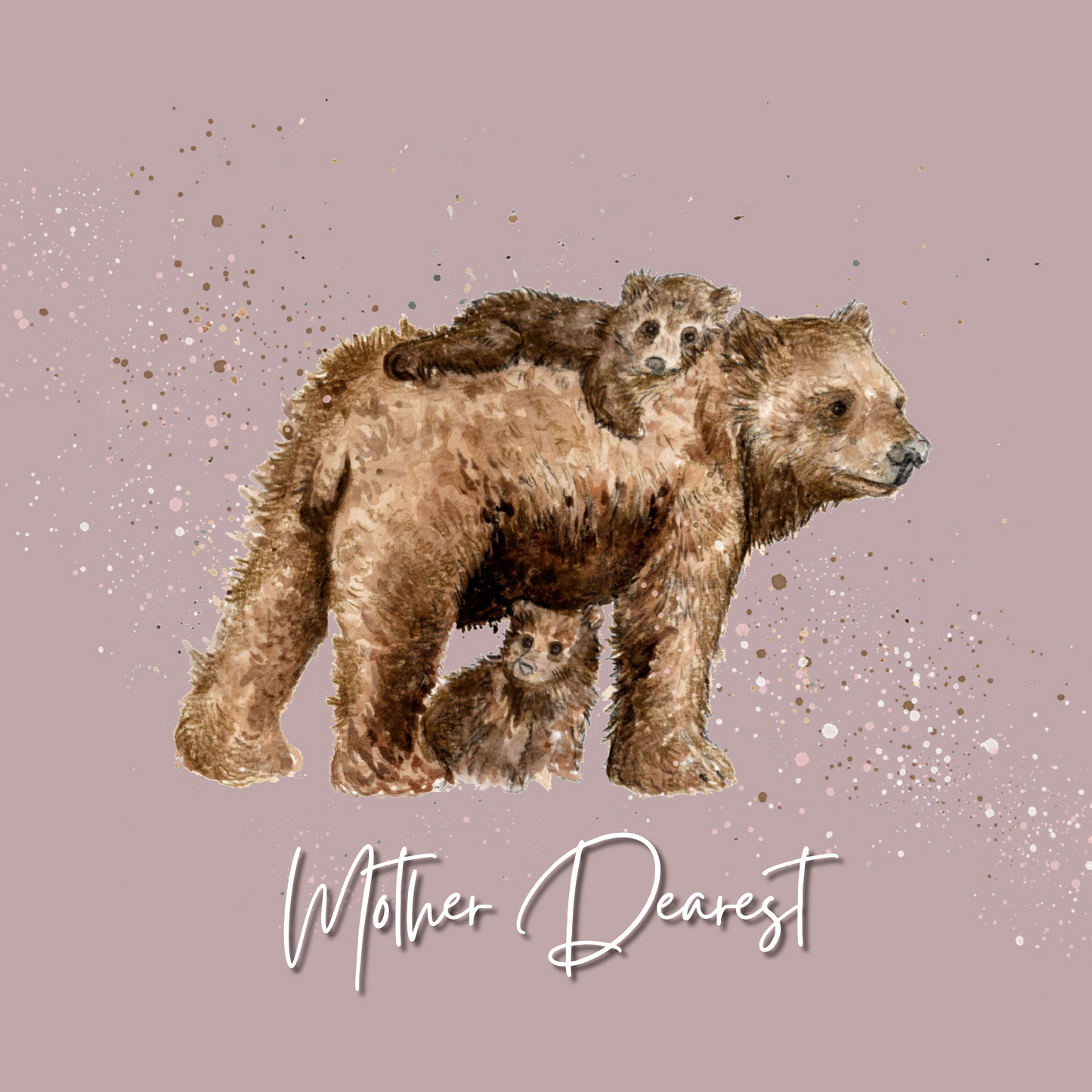 Watercolour Bear, Mother Dearest Card