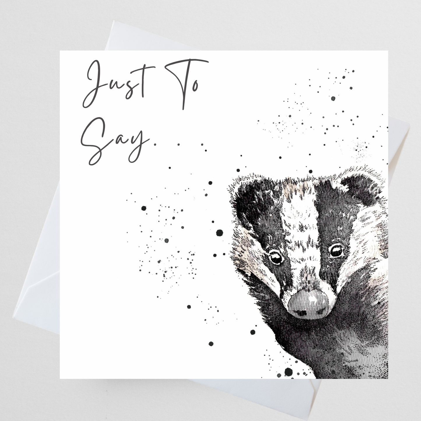 Just To Say, Badger Card