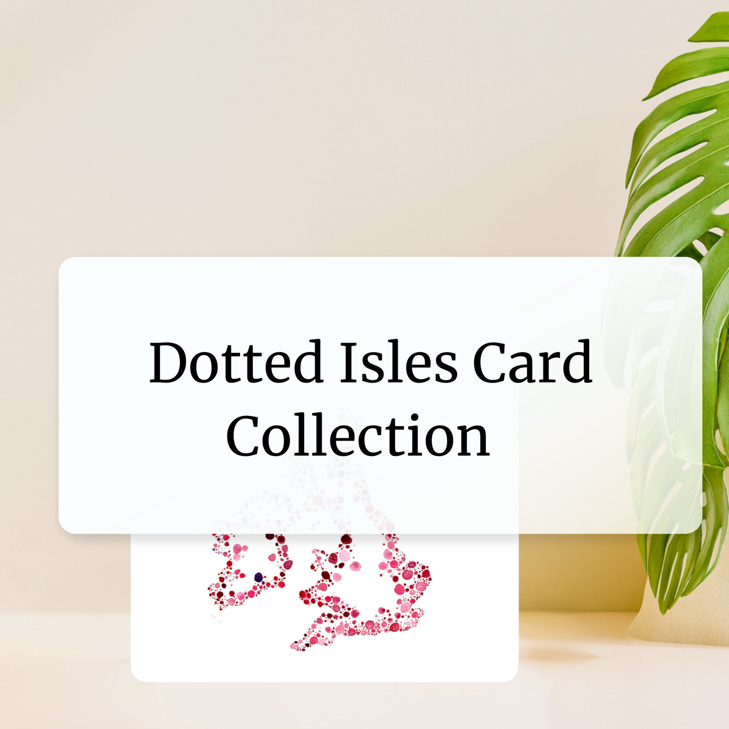 Dotted Isles Card Collection