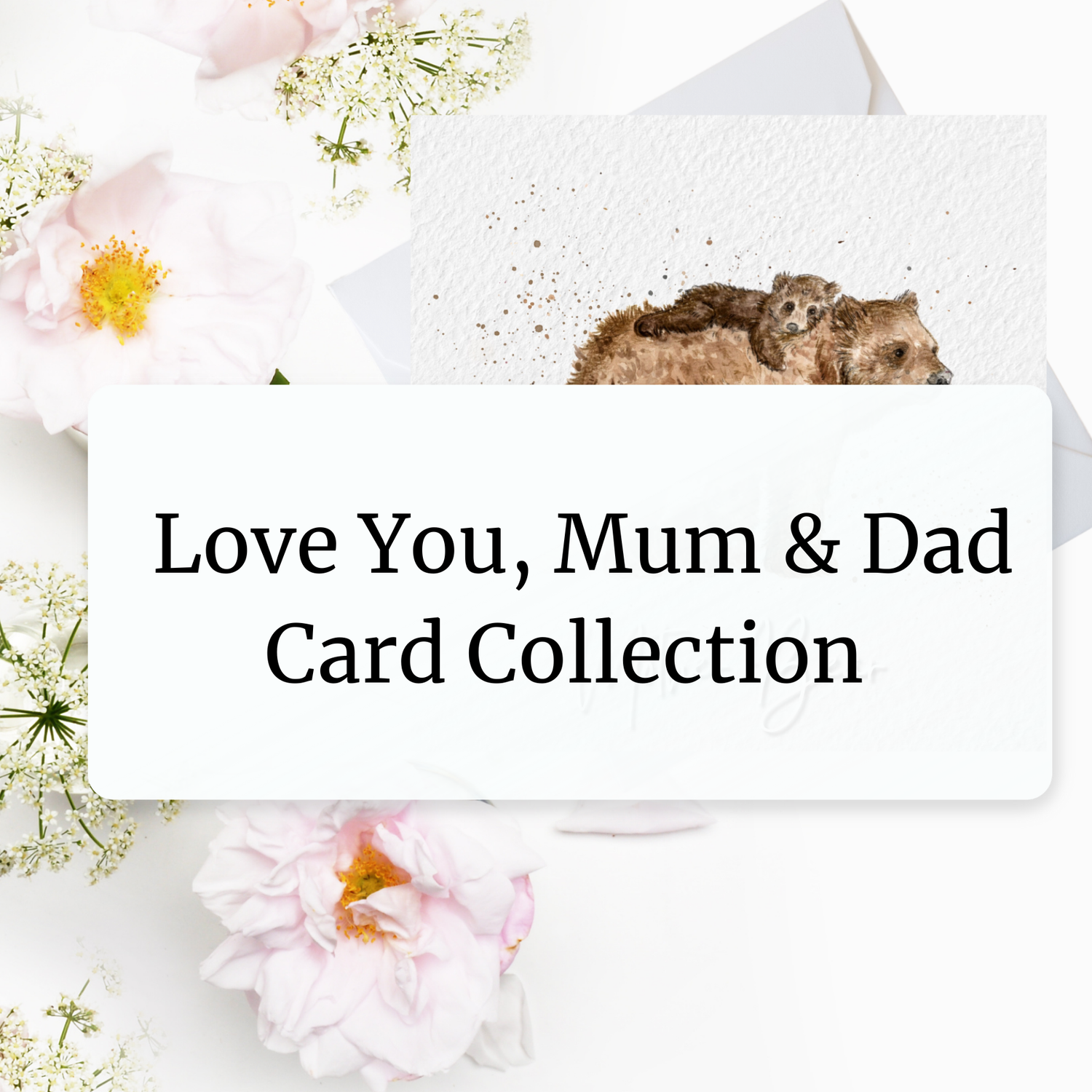 Love You, Mum & Dad Card Collection