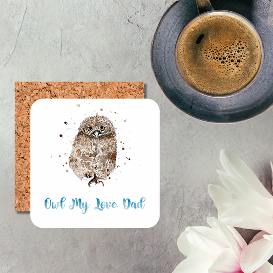 Owl My Love Dad Coaster